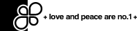 +love and peace are no.1+